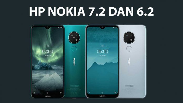 HP Nokia 7.2 dan Nokia 6.2 Resmi Dirilis