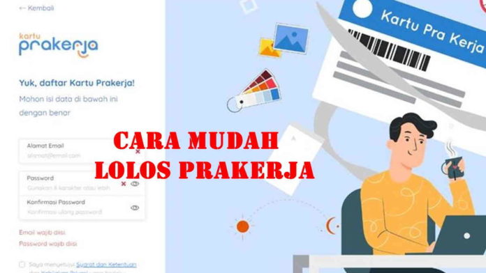 Ingin Lolos Prakerja Gelombang 10, Begini Cara Mudahnya!