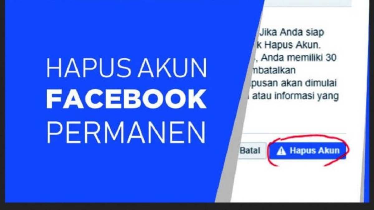 Cara Menghapus Akun FB, Baik Sementara Atau Permanen