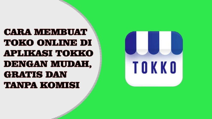 Cara Menggunakan Aplikasi Tokko