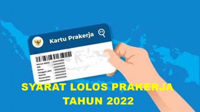 Syarat Lolos Prakerja Tahun 2022, Simak Baik-baik!