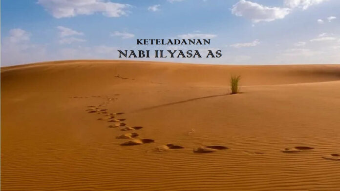 Keteladanan Nabi Ilyasa As