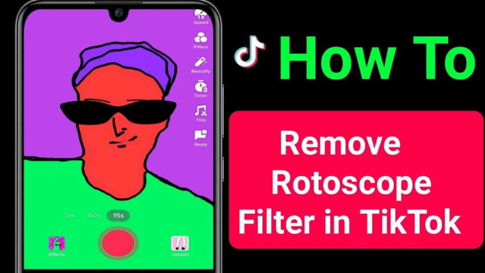 Menghilangkan Fitur Filter Rotoscope TikTok Mudah, Pahami Langkahnya!