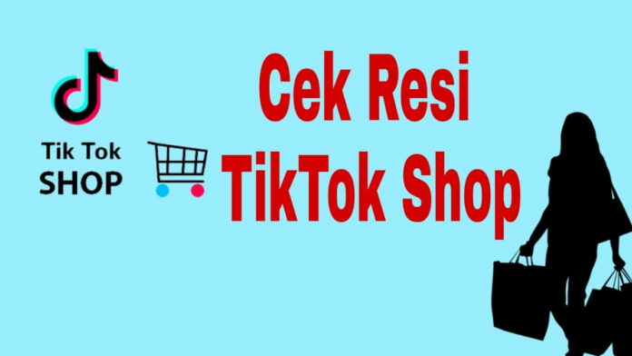 Cek Resi TikTok Shop Melalui Jasa Ekspedisi, Mudah dan Akurat