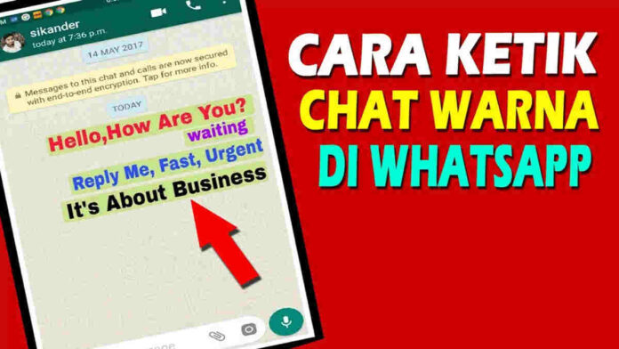 Membuat Tulisan WhatsApp Warna-warni, Mudah dan Cepat