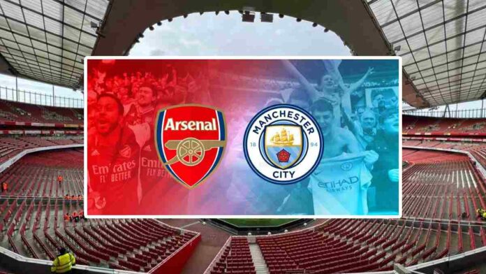 Prediksi Laga Arsenal vs Manchester City