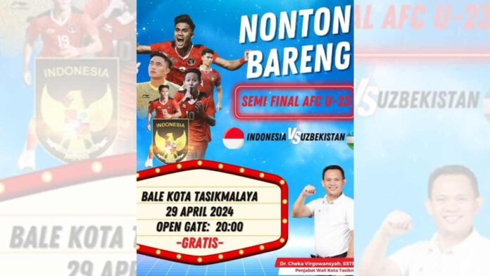 Pemkot Tasikmalaya Sediakan Nobar Gratis Semifinal Indonesia Vs Uzbekistan Piala Asia U-23