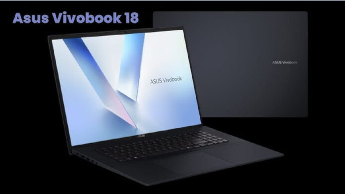 Asus Vivobook 18, Laptop Layar Besar dengan Performa Optimal