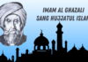 Kisah Hidup Imam Al Ghazali